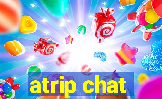 atrip chat